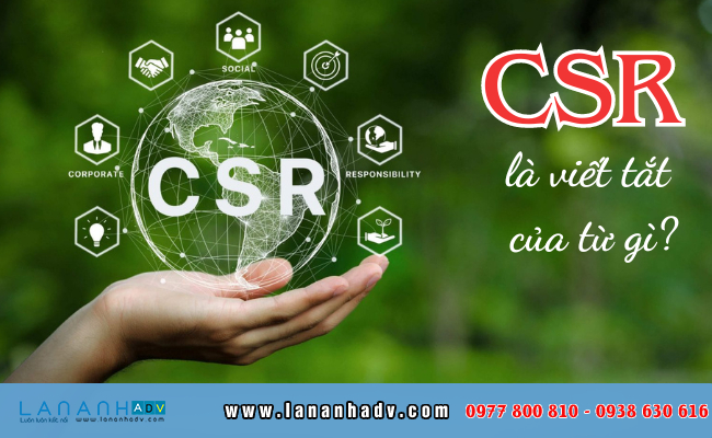 CSR là viết tắt của từ gì?